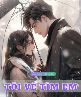 Tôi Về Tìm Em!