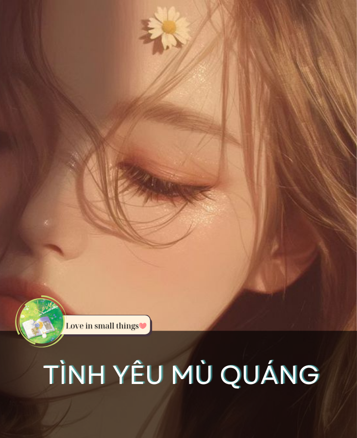 TÌNH YÊU MÙ QUÁNG