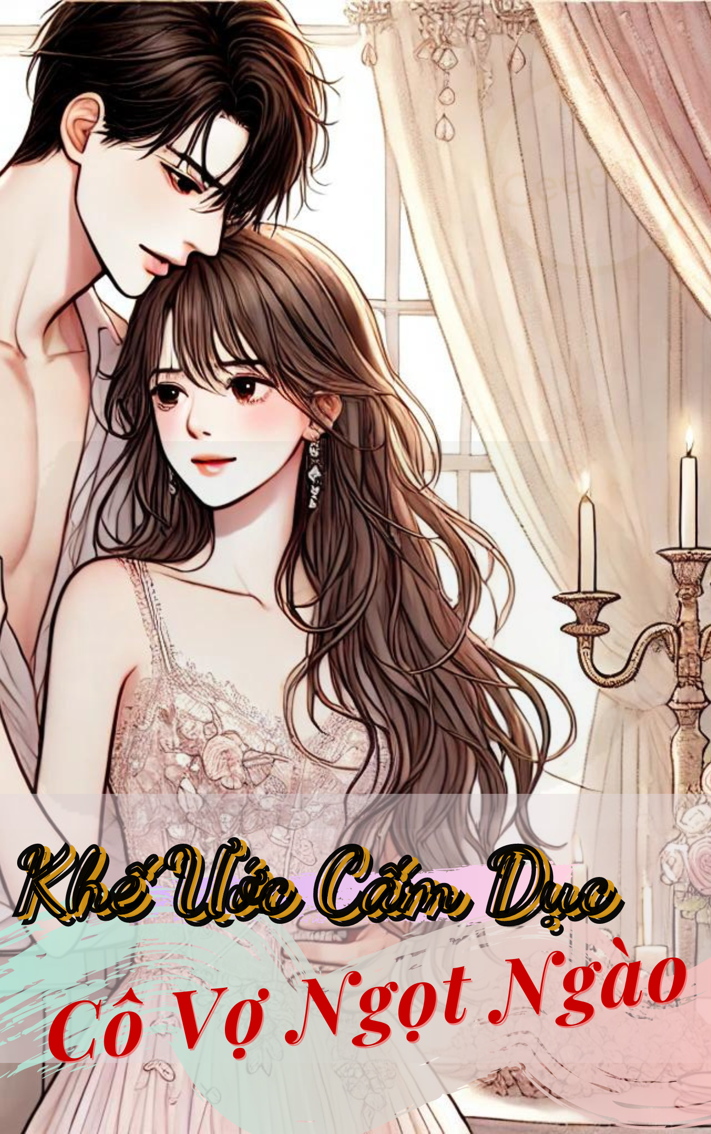 Khế Ước Cấm Dục: Cô Vợ Ngọt Ngào