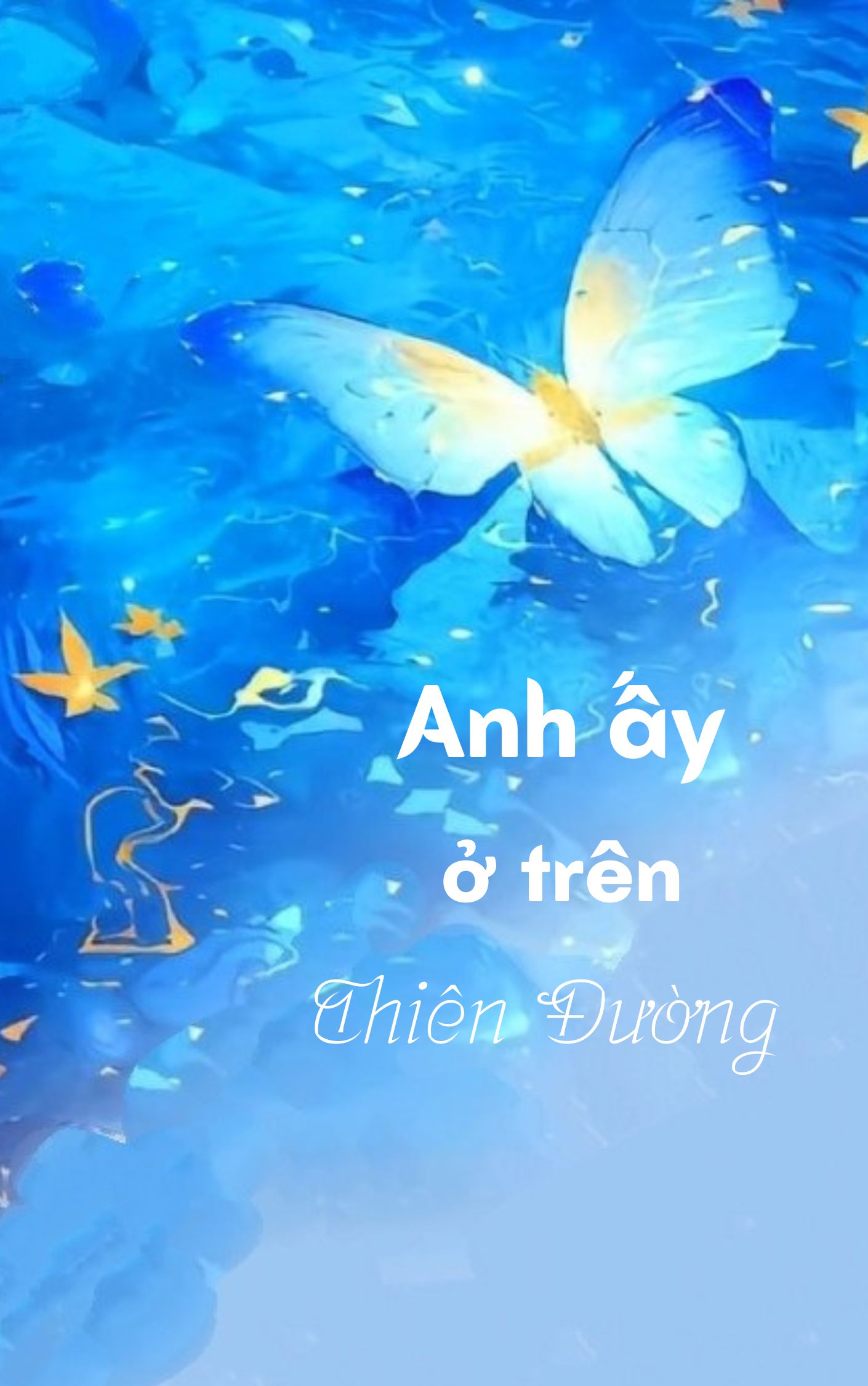 Anh ấy ở trên thiên đường