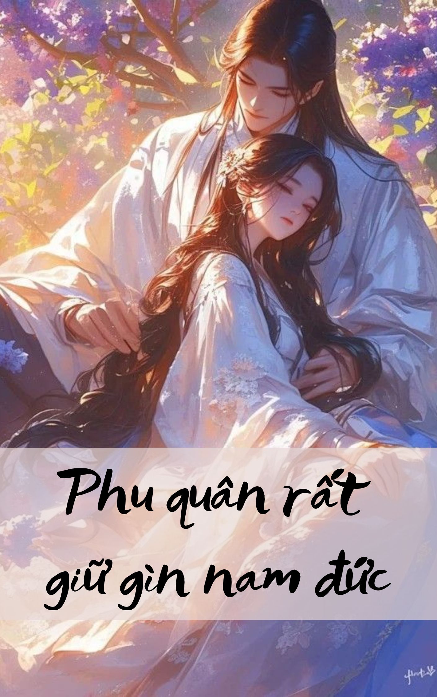 Phu quân rất giữ gìn nam đức