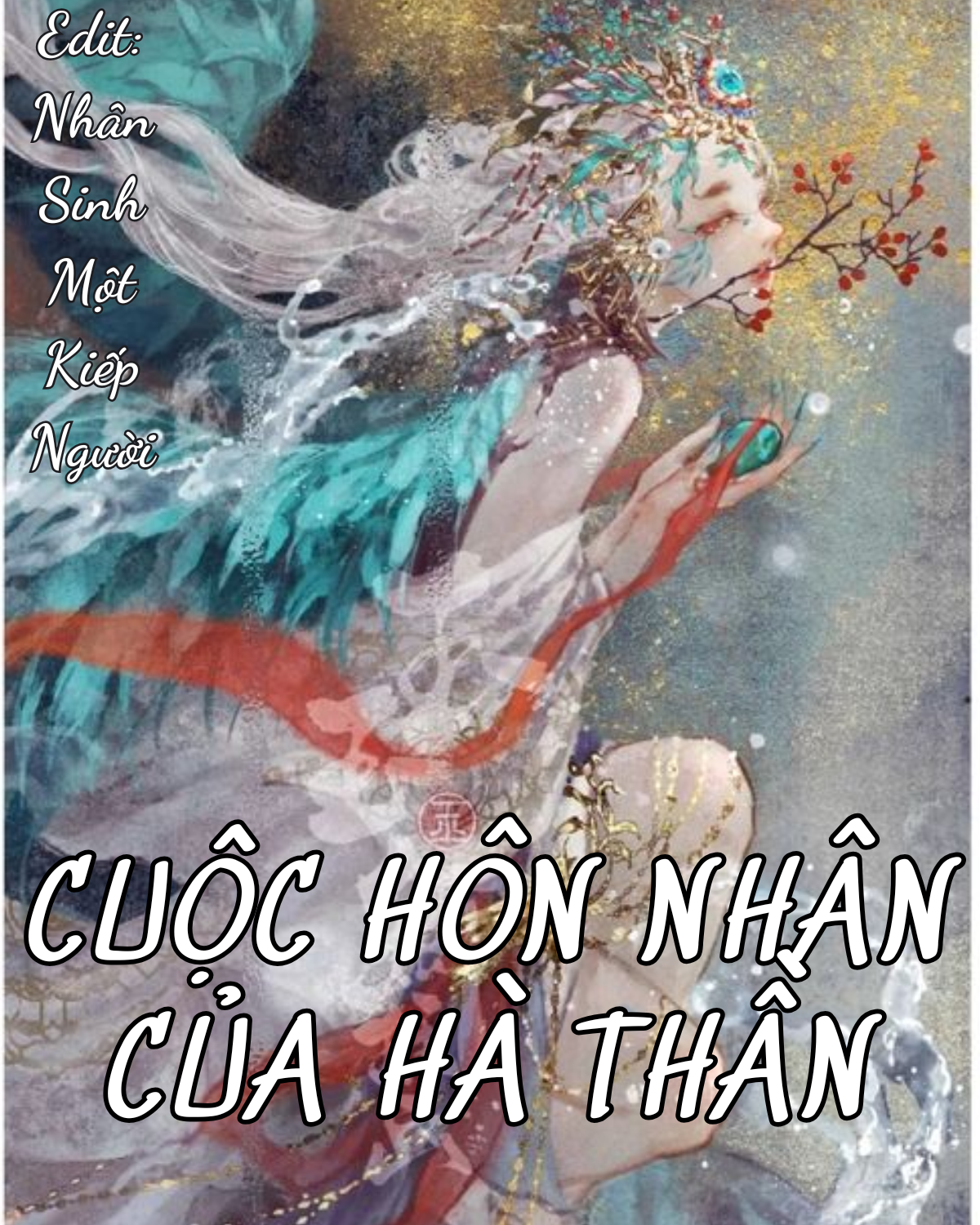 CUỘC HÔN NHÂN CỦA HÀ THẦN