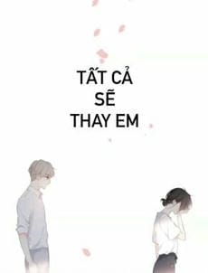 Tất cả sẽ thay em