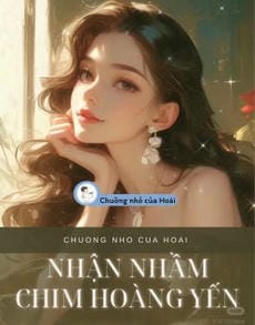 NHẬN NHẦM CHIM HOÀNG YẾN