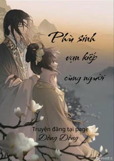 Phù Sinh Vạn Kiếp Cùng Người