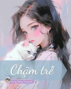 CHẬM TRỄ