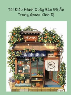 Tôi Điều Hành Quầy Bán Đồ Ăn Trong Game Kinh Dị