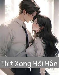 Thịt Xong Hối Hận