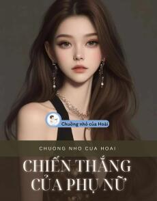 CHIẾN THẮNG CỦA PHỤ NỮ